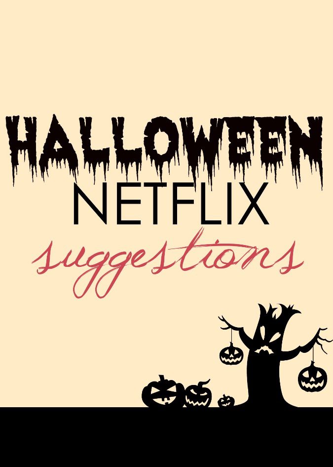 10 Things to Watch on Netflix Before Halloween