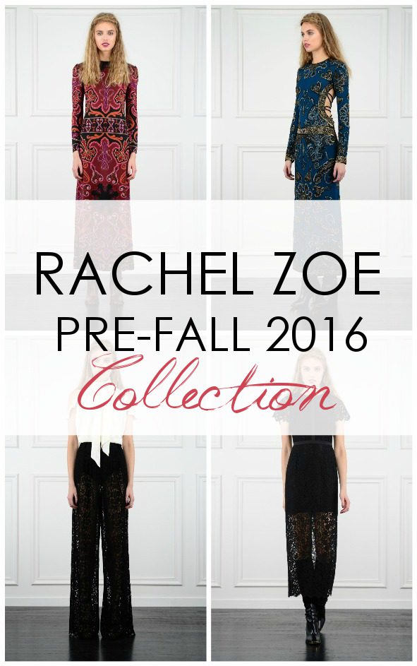 Rachel Zoe's Pre-Fall 2016 Collection - Dream in Lace