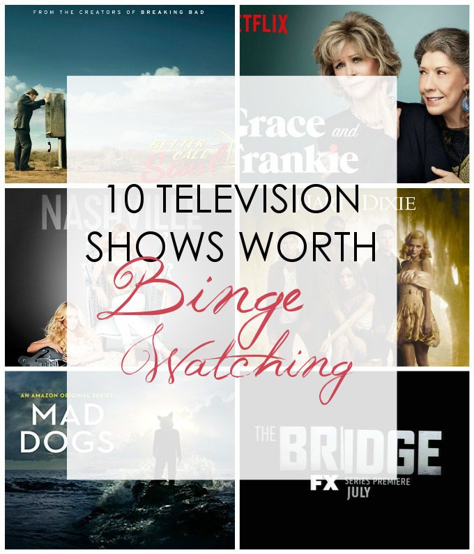 10 Television Shows worth Binge-Watching