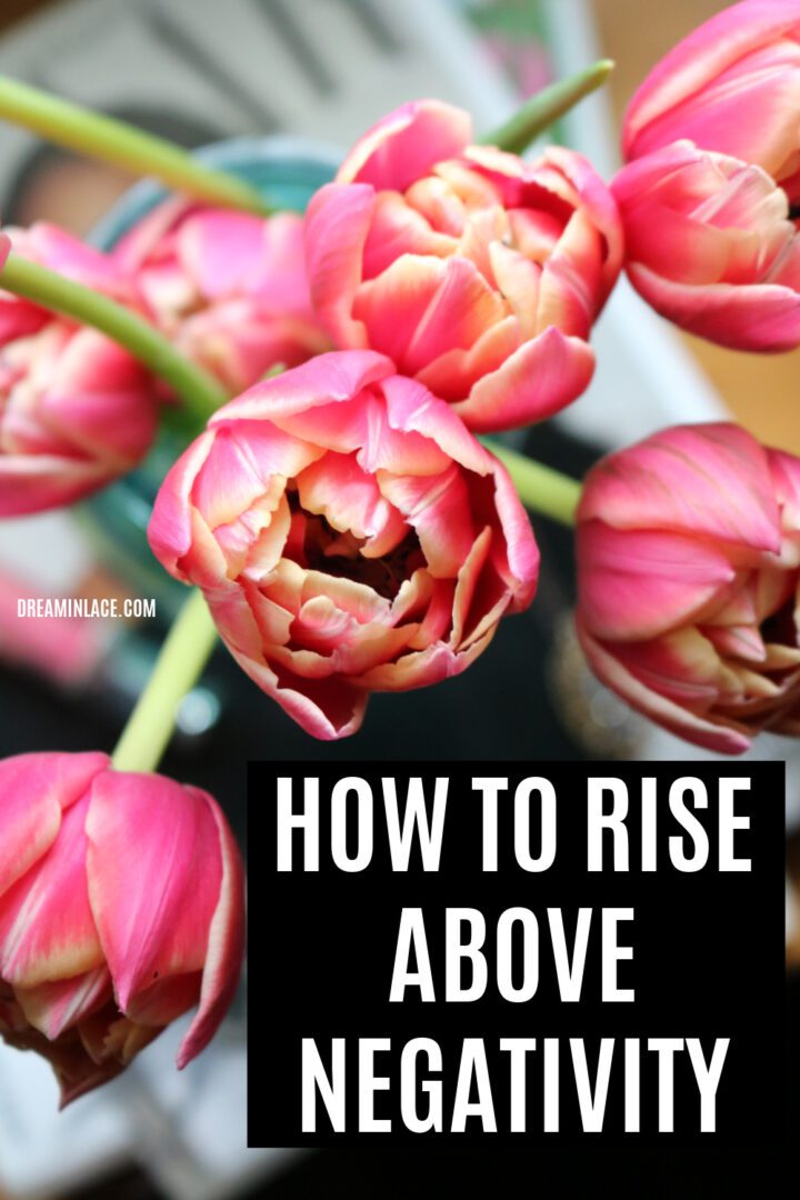 Top tips on how to rise above negativity #selflove