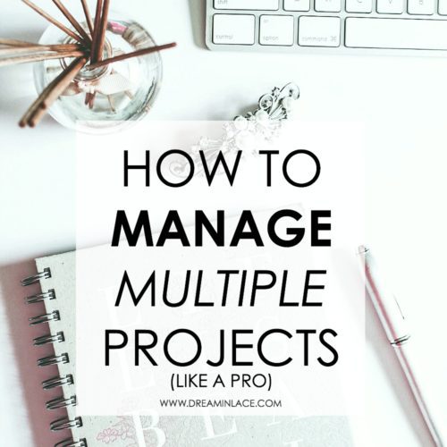 Best Blog Post of 2019 I How to Manage Multiple Projects Simultaneously