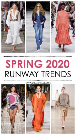 Spring 2020 Trends Straight Off the Runway I DreaminLace.com