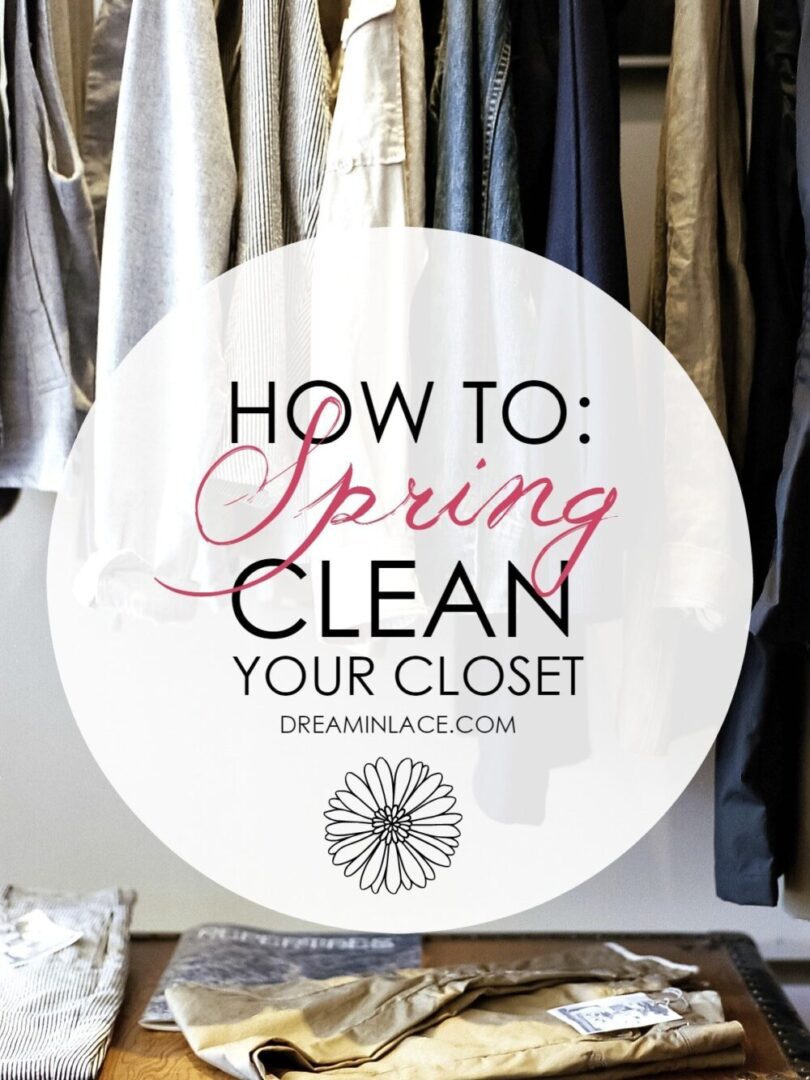 Spring Clean Your Closet Tips I DreaminLace.com