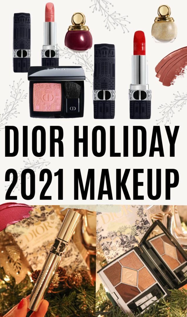 DIOR HOLIDAY 2021 ATELIER OF DREAMS MAKEUP COLLECTION I DreaminLace.com